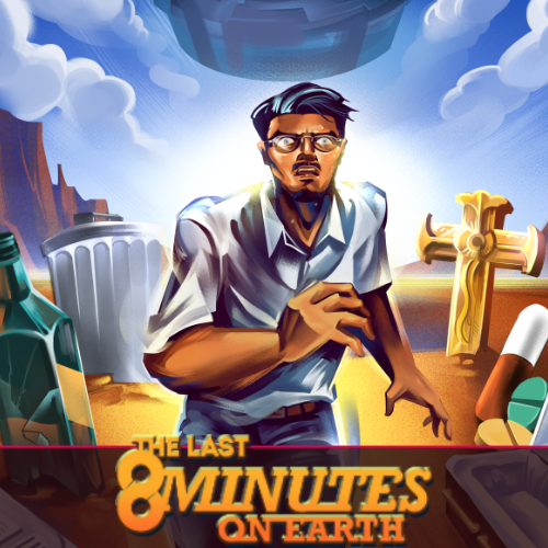 The Last 8 Minutes on Earth